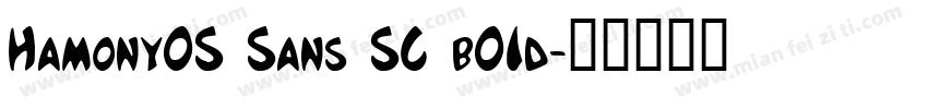 HamonyOS Sans SC bOId字体转换